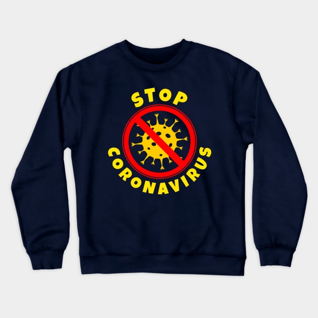 STOP Coronavirus Crewneck Sweatshirt by Masahiro Lab